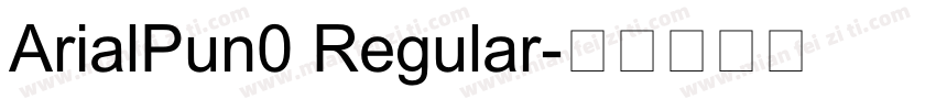 ArialPun0 Regular字体转换